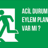 Acil Durum Eylem Planı ve Kriz Yönetimi